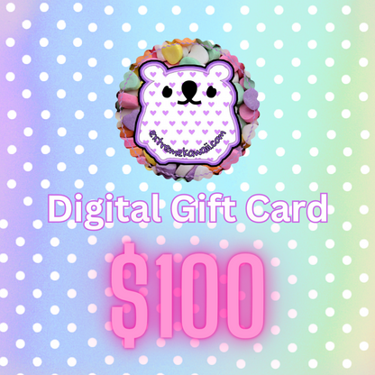 Extreme Kawaii, Digital Gift Card